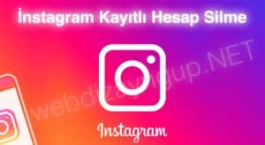 İnstagram Kayıtlı Hesap Silme