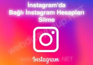 İnstagram'da Bağlı İnstagram Hesapları Silme
